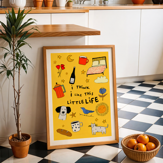 ''I think I like this little life' poster